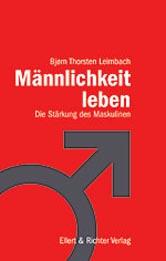Männlichkeit leben